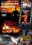 DVD Feuerwehr Reporter Vol.1